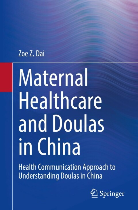 Cover image for book Maternal Healthcare and Doulas in China