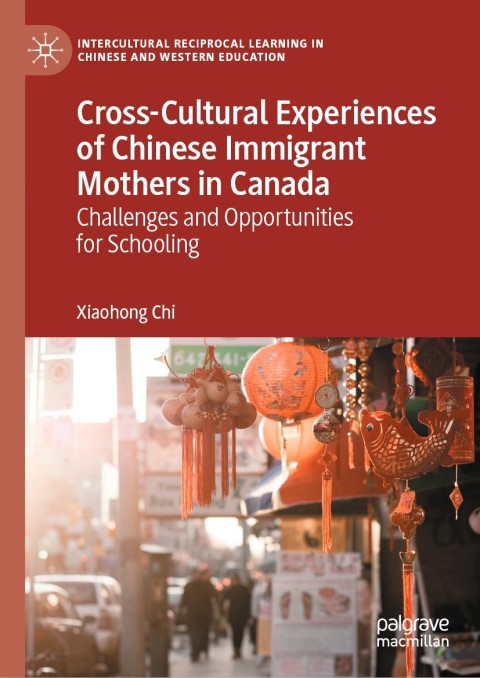 Cover image for book Cross-Cultural Experiences of Chinese Immigrant Mothers in Canada