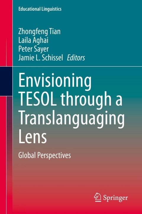 Envisioning TESOL through a Translanguaging Lens 