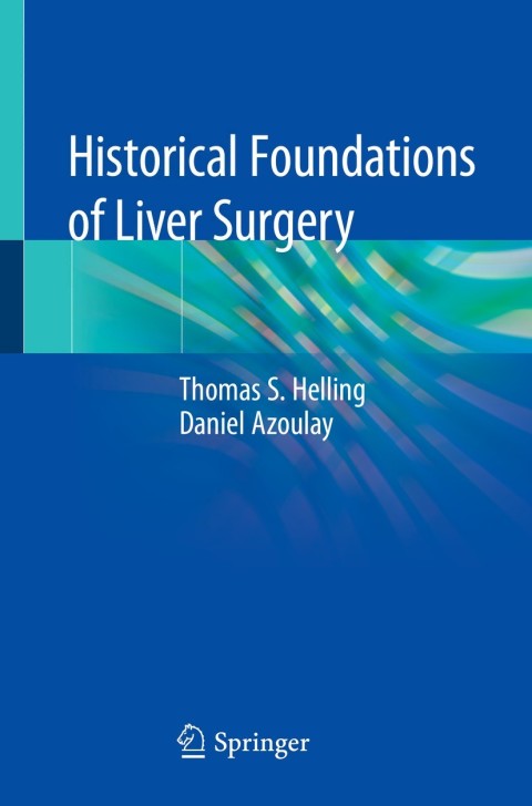 Historical Foundations of Liver Surgery 