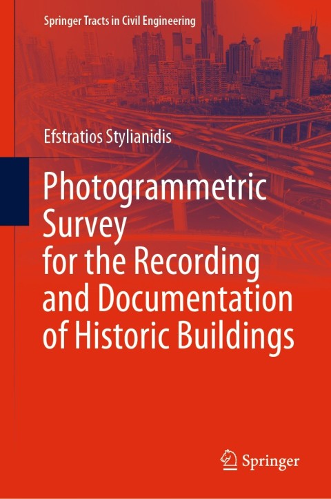 Cover image for book Photogrammetric Survey for the Recording and Documentation of Historic Buildings