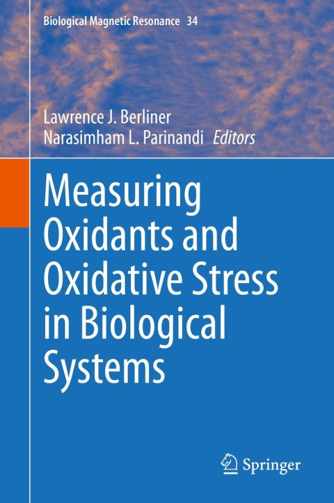 Measuring Oxidants and Oxidative Stress in Biological Systems 