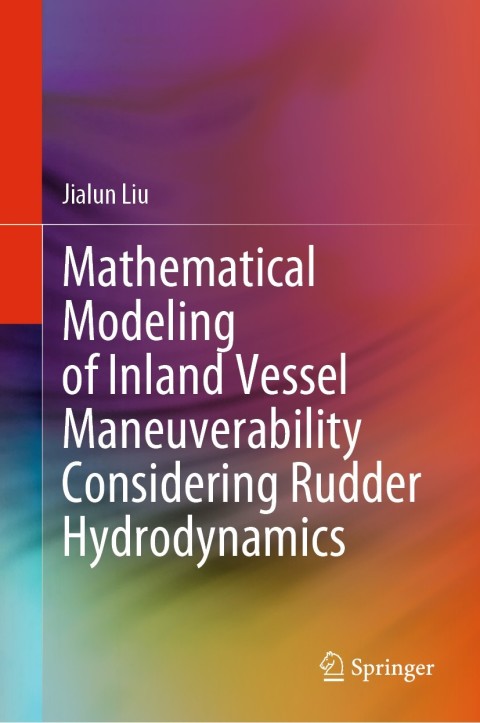 Cover image for book Mathematical Modeling of Inland Vessel Maneuverability Considering Rudder Hydrodynamics