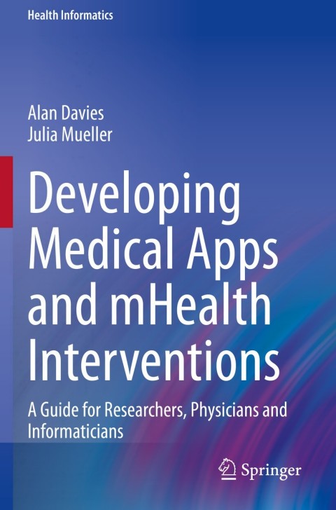 Cover image for book Developing Medical Apps and mHealth Interventions