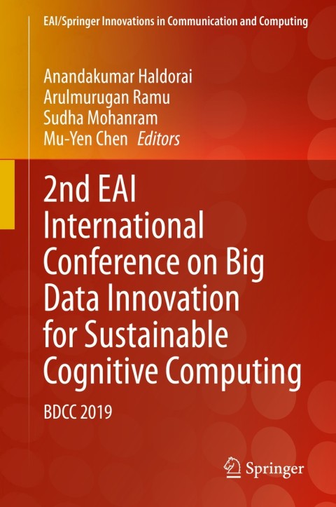2nd EAI International Conference on Big Data Innovation for Sustainable Cognitive Computing 
