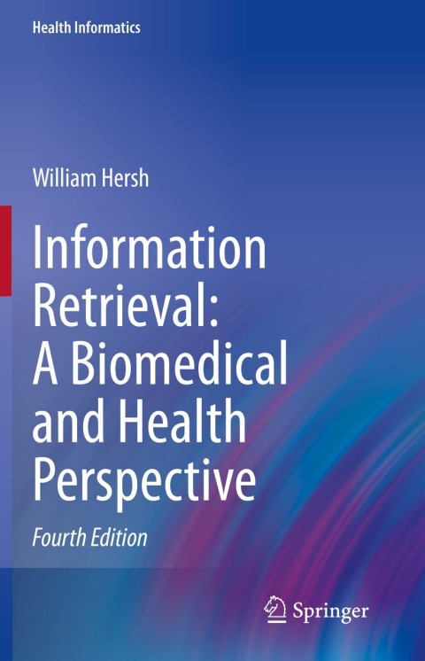 Cover image for book Information Retrieval: A Biomedical and Health Perspective