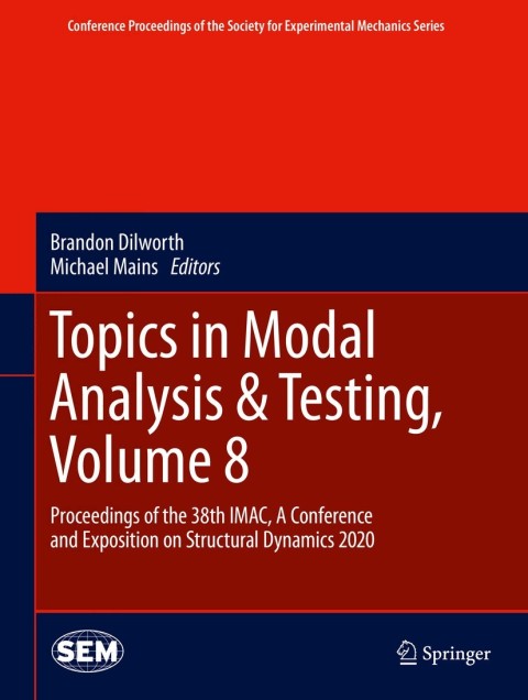 Topics in Modal Analysis \u0026 Testing, Volume 8 