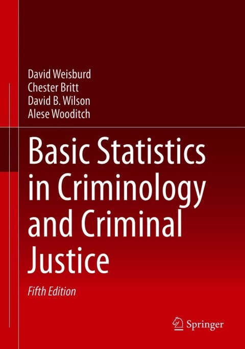 Basic Statistics in Criminology and Criminal Justice 