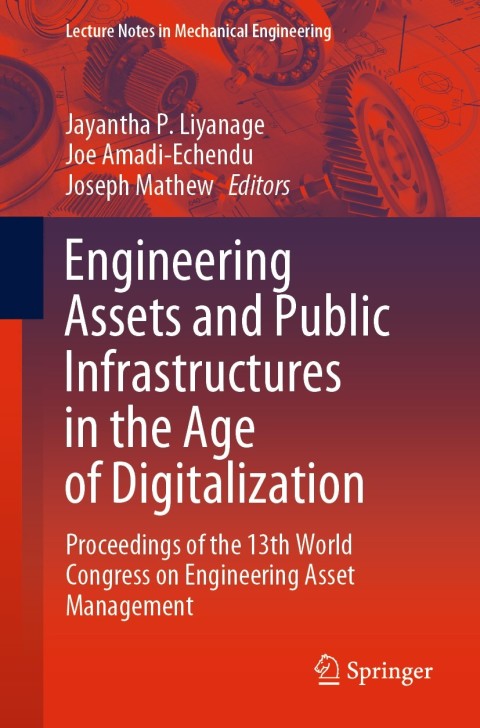 Engineering Assets and Public Infrastructures in the Age of Digitalization 