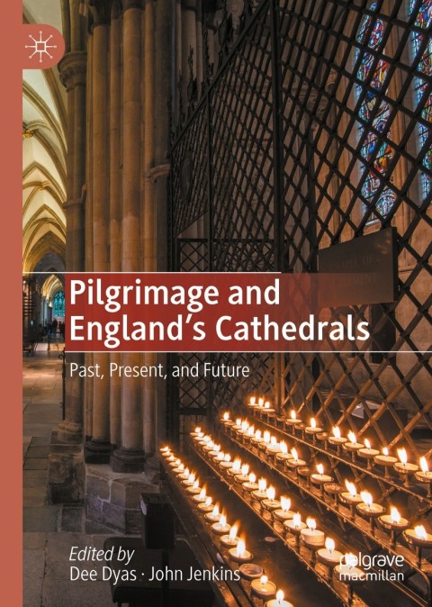 Cover image for book Pilgrimage and England's Cathedrals