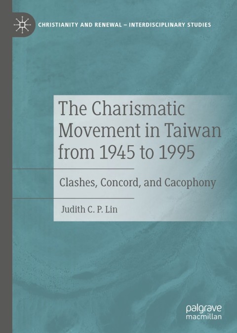 Cover image for book The Charismatic Movement in Taiwan from 1945 to 1995
