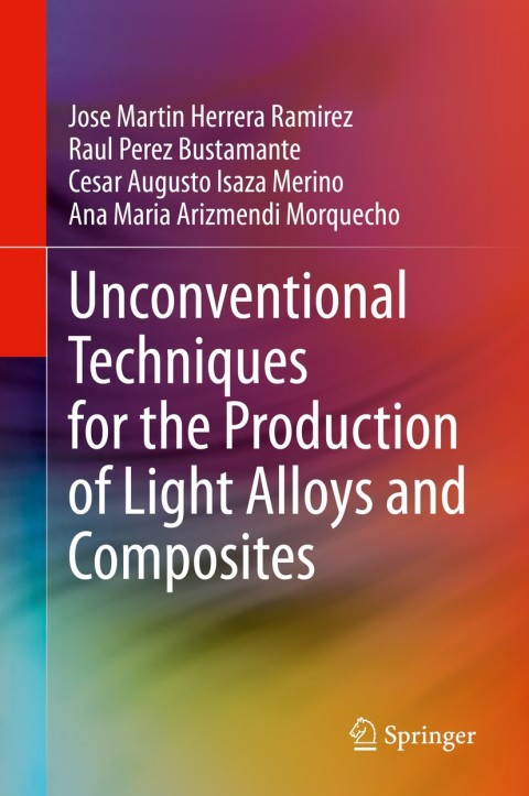 Unconventional Techniques for the Production of Light Alloys and Composites 