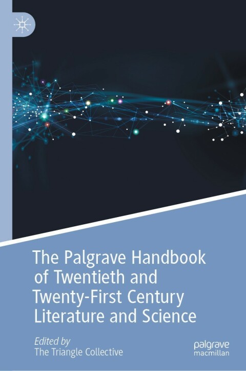 Cover image for book The Palgrave Handbook of Twentieth and Twenty-First Century Literature and Science