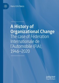 Cover image: A History of Organizational Change 9783030482695
