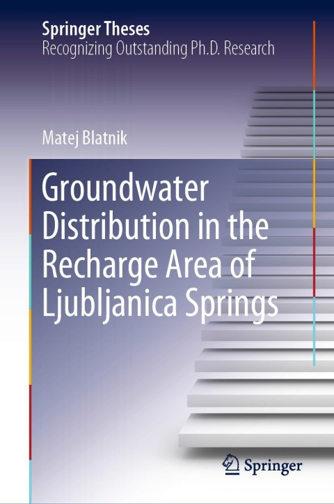 Cover image for book Groundwater Distribution in the Recharge Area of Ljubljanica Springs