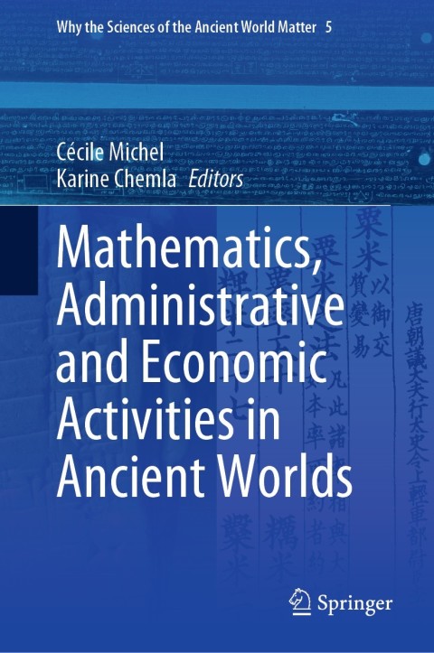 Cover image for book Mathematics, Administrative and Economic Activities in Ancient Worlds