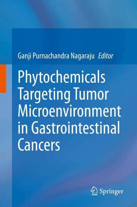 Cover image for book Phytochemicals Targeting Tumor Microenvironment in Gastrointestinal Cancers