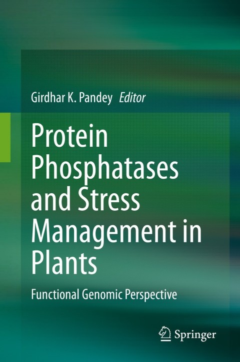 Cover image for book Protein Phosphatases and Stress Management in Plants