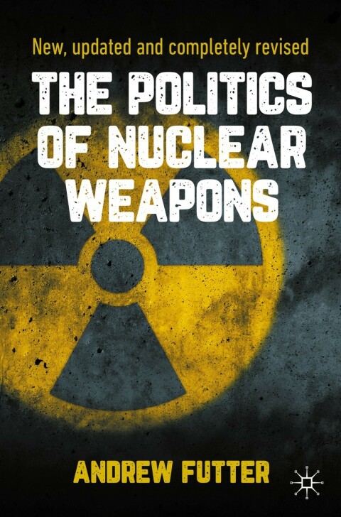 Politics Of Nuclear Weapons