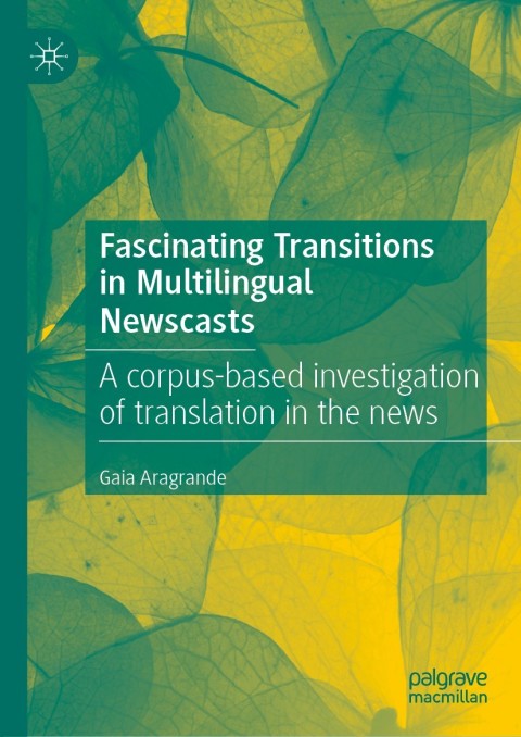 Cover image for book Fascinating Transitions in Multilingual Newscasts