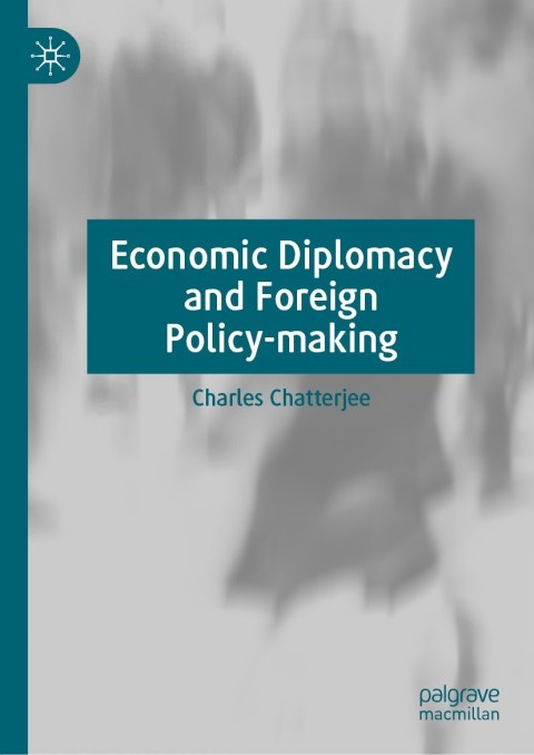 Cover image for book Economic Diplomacy and Foreign Policy-making