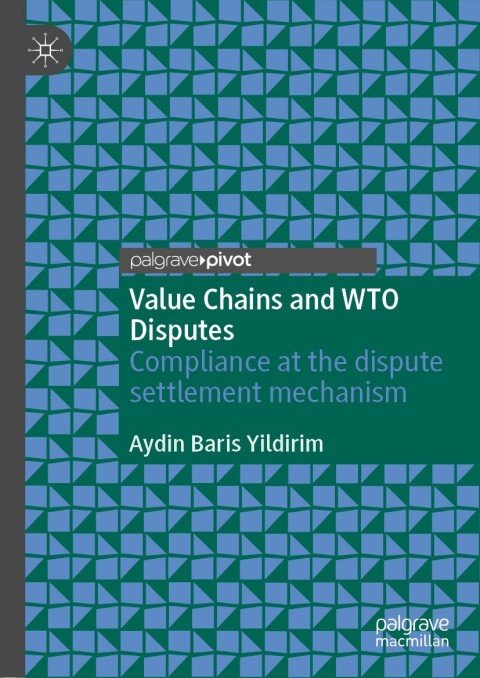 Cover image for book Value Chains and WTO Disputes