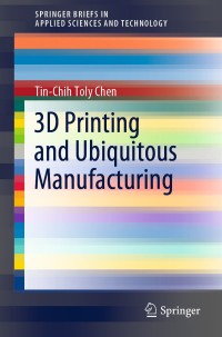 Cover image: 3D Printing and Ubiquitous Manufacturing 9783030491499