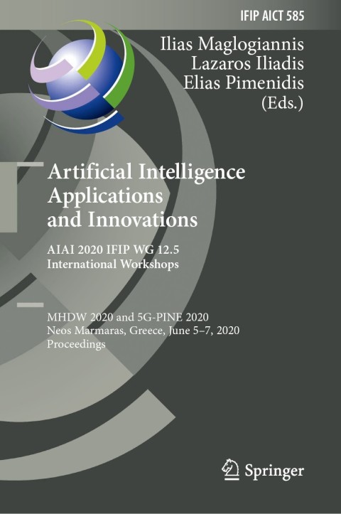 Cover image for book Artificial Intelligence Applications and Innovations. AIAI 2020 IFIP WG 12.5 International Workshops