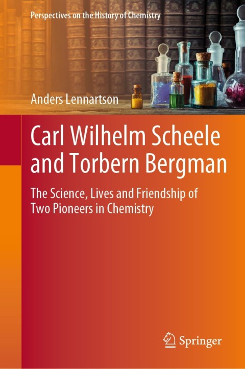 Cover image for book Carl Wilhelm Scheele and Torbern Bergman