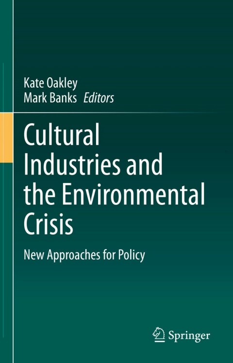 Cover image for book Cultural Industries and the Environmental Crisis