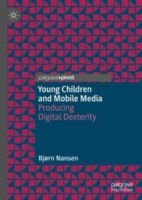 Cover image: Young Children and Mobile Media 9783030498740