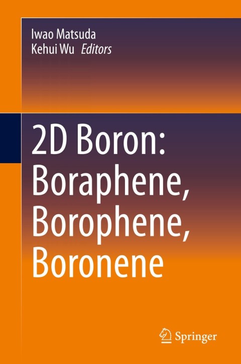 Cover image for book 2D Boron: Boraphene, Borophene, Boronene