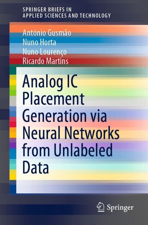 Cover image for book Analog IC Placement Generation via Neural Networks from Unlabeled Data