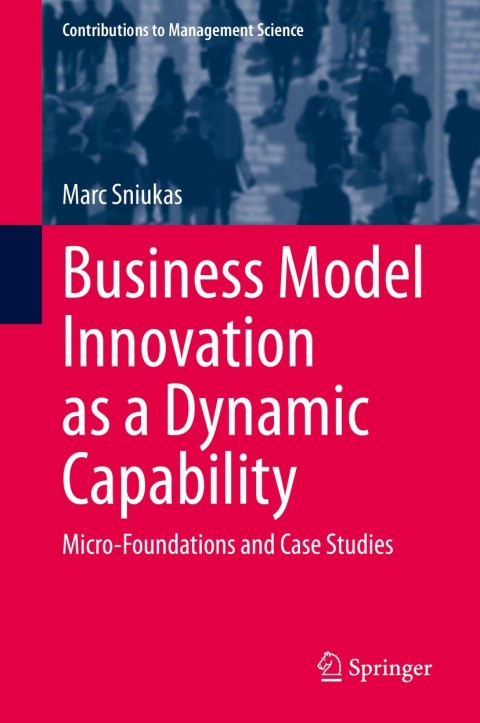 Cover image for book Business Model Innovation as a Dynamic Capability