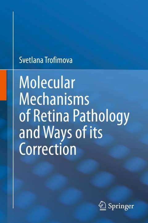Cover image for book Molecular Mechanisms of Retina Pathology and Ways of its Correction