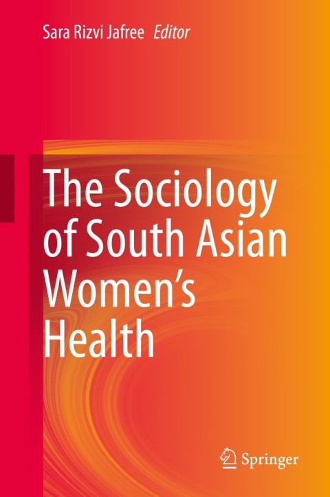 Cover image for book The Sociology of South Asian Women’s Health
