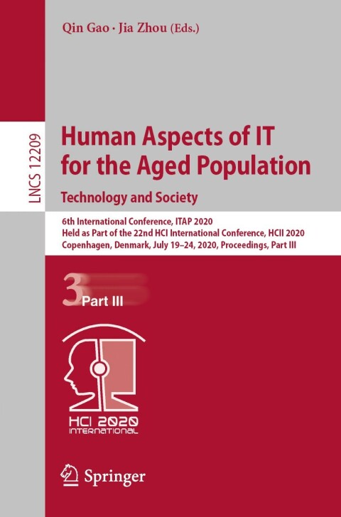 Human Aspects of IT for the Aged Population. Technology and Society 