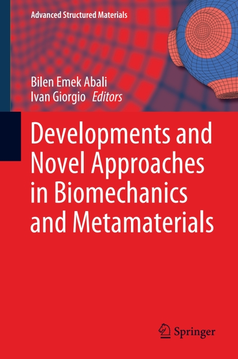 Cover image for book Developments and Novel Approaches in Biomechanics and Metamaterials