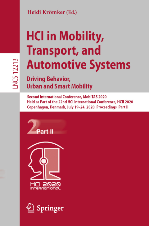 Cover image for book HCI in Mobility, Transport, and Automotive Systems. Driving Behavior, Urban and Smart Mobility