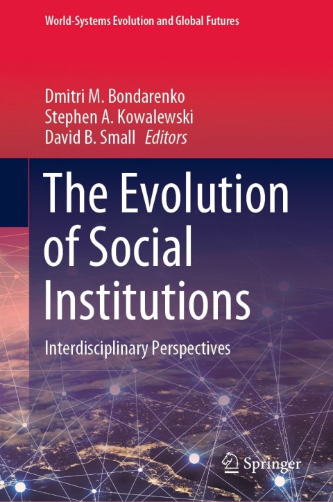 The Evolution of Social Institutions 