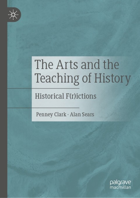 Cover image for book The Arts and the Teaching of History