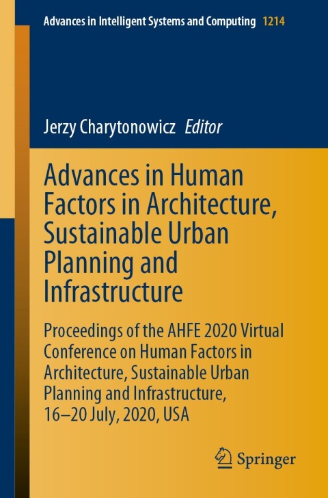 Cover image for book Advances in Human Factors in Architecture, Sustainable Urban Planning and Infrastructure