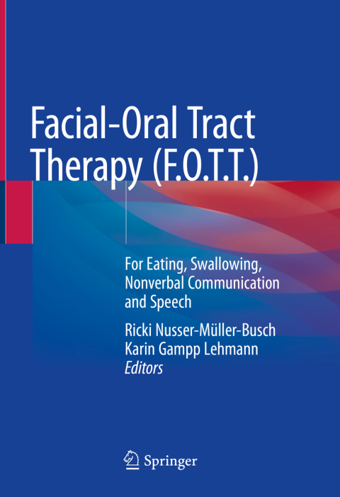Cover image for book Facial-Oral Tract Therapy (F.O.T.T.)