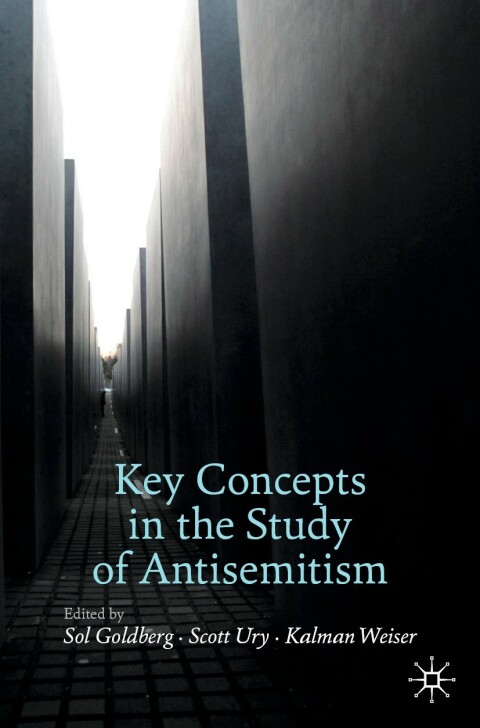 Key Concepts in the Study of Antisemitism 