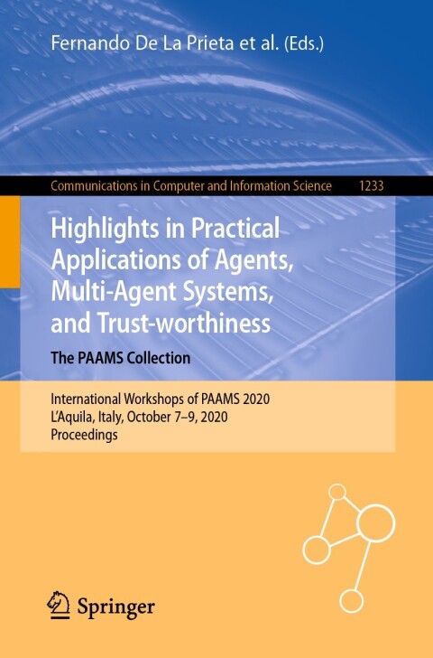 Cover image for book Highlights in Practical Applications of Agents, Multi-Agent Systems, and Trust-worthiness. The PAAMS Collection