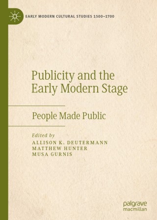 Publicity and the Early Modern Stage