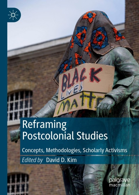 Reframing Postcolonial Studies 