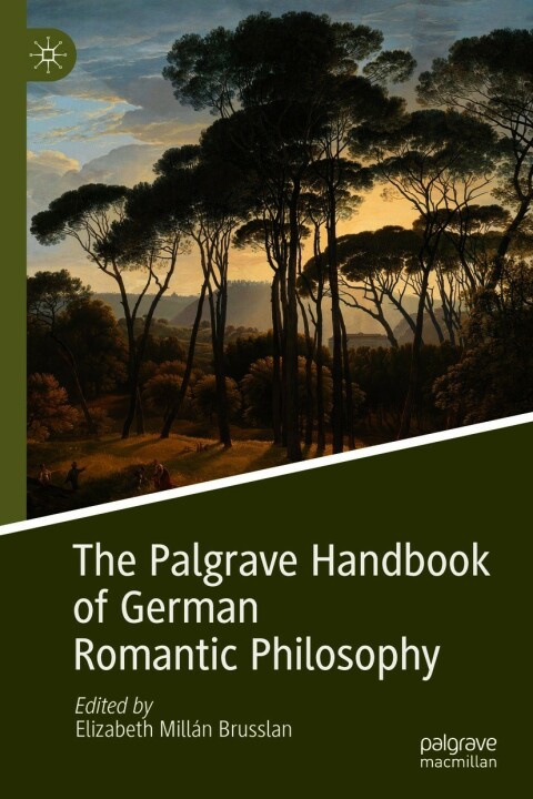 Cover image for book The Palgrave Handbook of German Romantic Philosophy