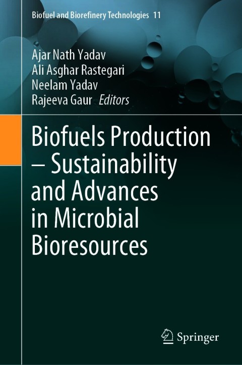 Biofuels Production â Sustainability and Advances in Microbial Bioresources 