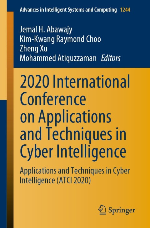 Cover image for book 2020 International Conference on Applications and Techniques in Cyber Intelligence